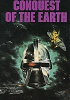  Завоевание Земли смотреть онлайн (1981) бесплатно в HD