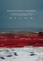  Пальмникенская трагедия смотреть онлайн (2022) 
