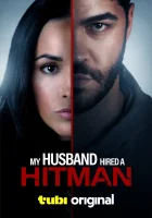  Мой муж нанял киллера смотреть онлайн (2024) 