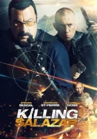  Убийство Салазара смотреть онлайн Killing Salazar (2016) бесплатно в HD